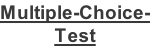 Multiple-Choice- Test